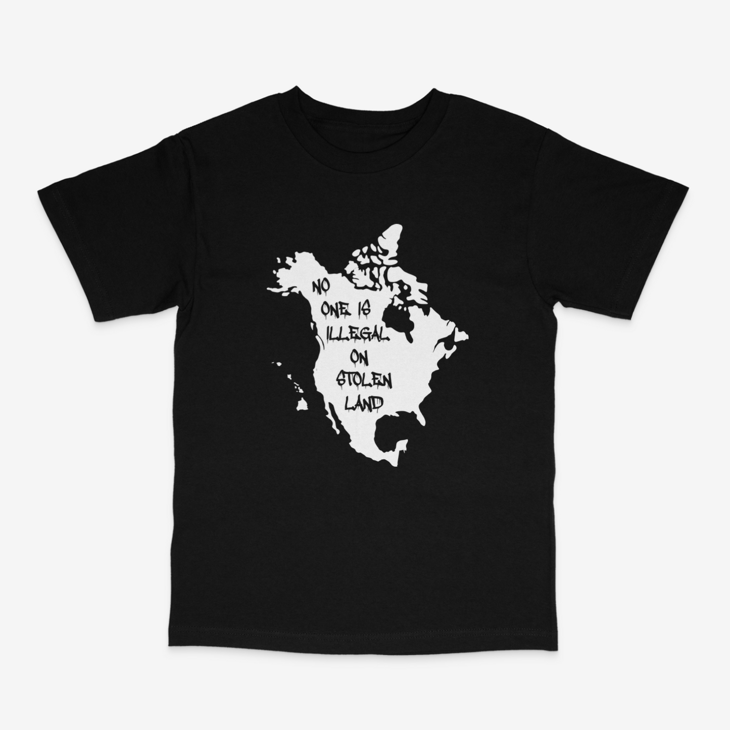 No One Is Illegal On Stolen Land T-shirt