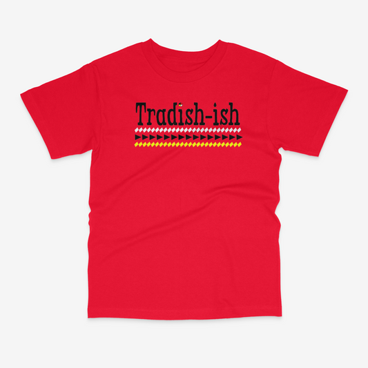 Tradish-ish T-Shirt